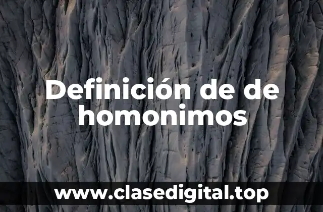 Definición de de homonimos