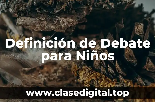 Definición de Debate para Niños