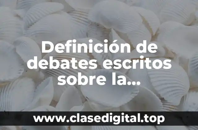 Definición de debates escritos sobre la contaminación
