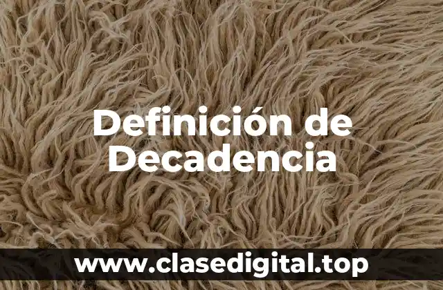 Definición de Decadencia