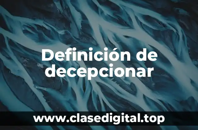 Definición de decepcionar