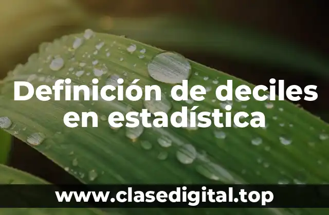 Ejemplos de deciles en estadística