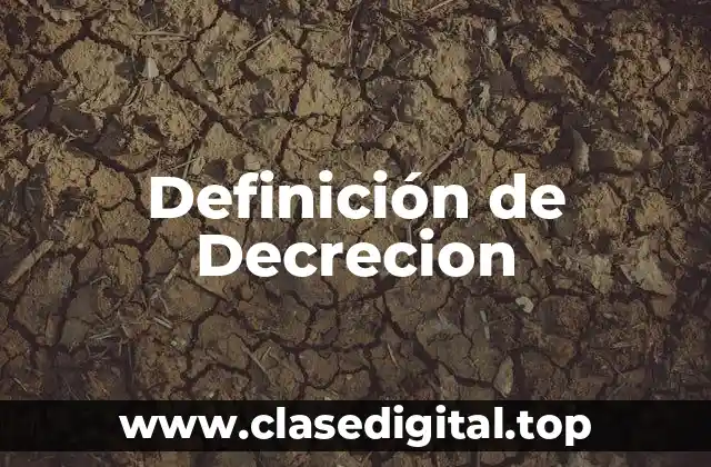 Definición de Decrecion