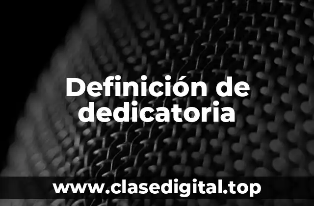 Definición de dedicatoria