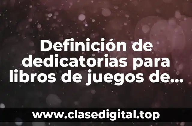 Definición de dedicatorias para libros de juegos de patio