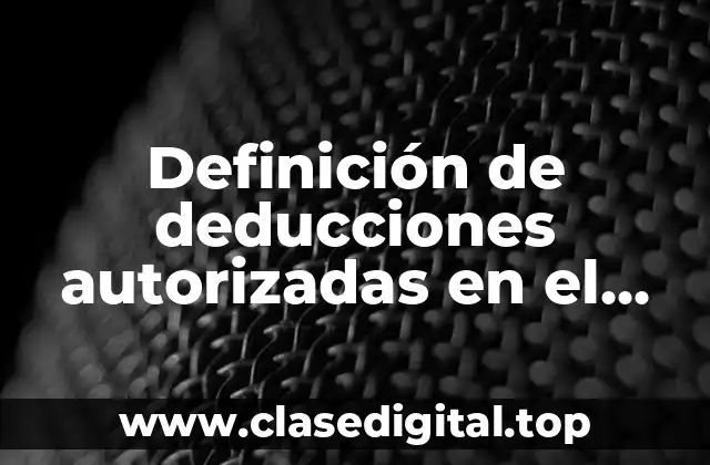 Definición de deducciones autorizadas en el régimen de arrendamiento