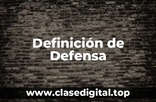 Definición técnica de Defensa