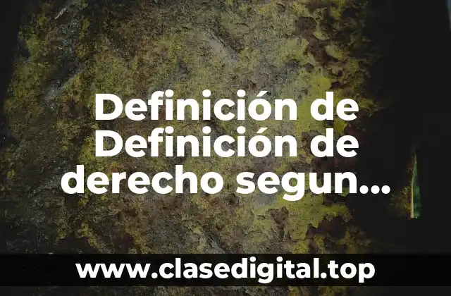 Definición de Definición de derecho segun Garcia Maynes