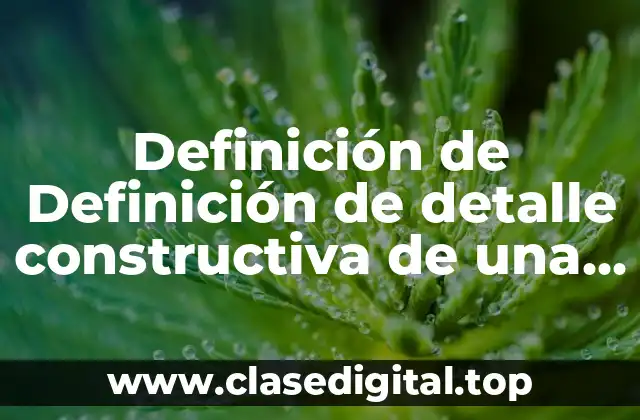 Definición de Definición de detalle constructiva de una cimentación