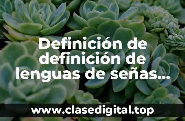 Definición de definición de lenguas de señas mexicas