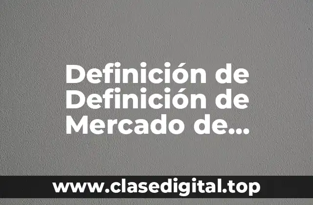 Definición de Definición de Mercado de Revendedores