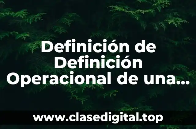 Definición de Definición Operacional de una Enfermedad
