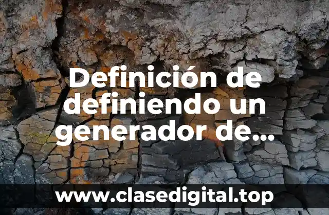 Definición de definiendo un generador de señales