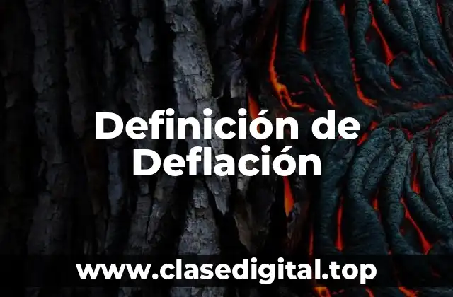 Definición técnica de Deflación