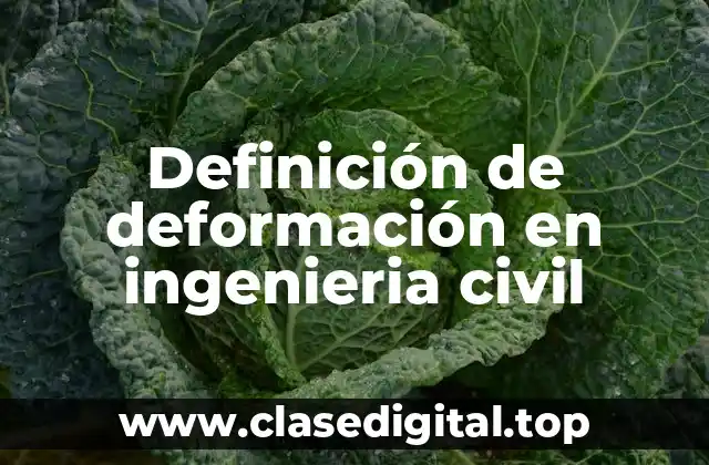 Definición de deformación en ingenieria civil