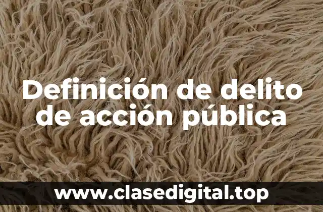 Definición de delito de acción pública