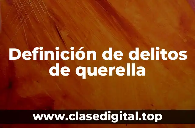 Definición de delitos de querella
