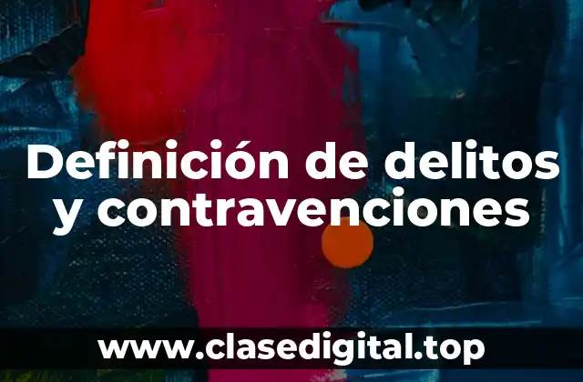 Definición de delitos y contravenciones