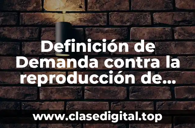 Definición de Demanda contra la reproducción de canciones