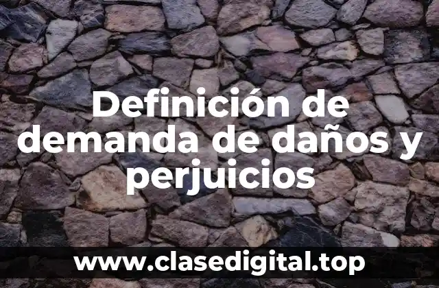 Ejemplos de demanda de daños y perjuicios