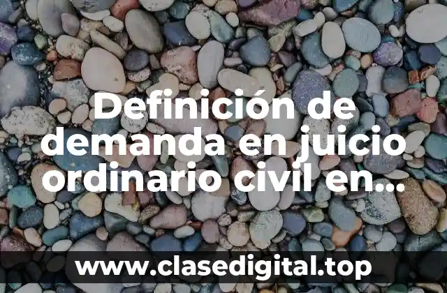 Definición de demanda en juicio ordinario civil en México