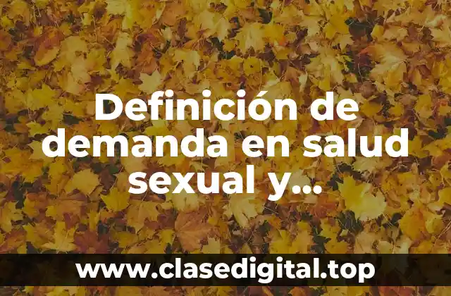Definición de demanda en salud sexual y reproductiva