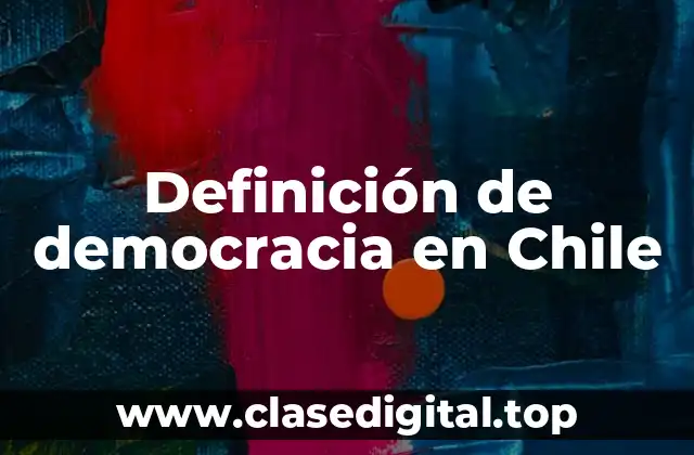 Ejemplos de democracia en Chile