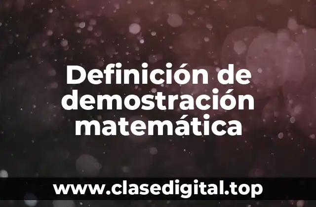 Definición de demostración matemática