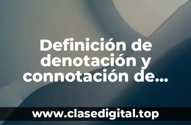 Definición de denotación y connotación de imágenes