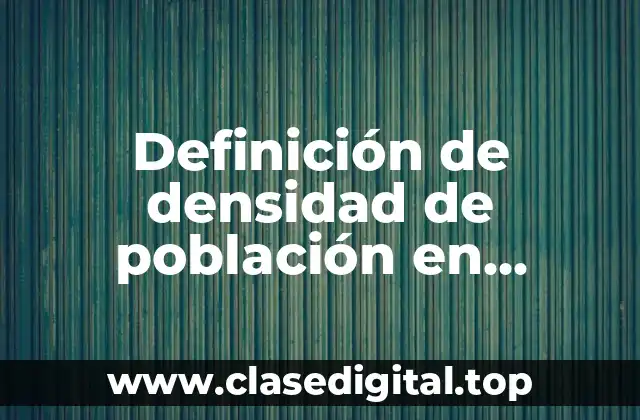 Definición de densidad de población en biología