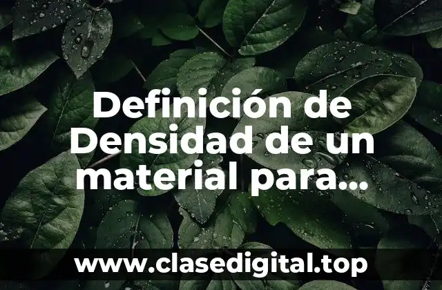 Definición de Densidad de un material para carretera