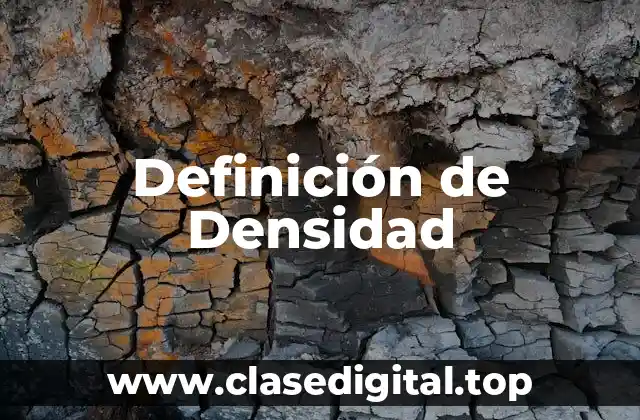Definición de Densidad