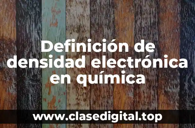 Definición de densidad electrónica en química