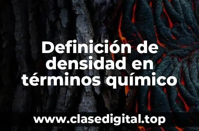 Definición de densidad en términos químico