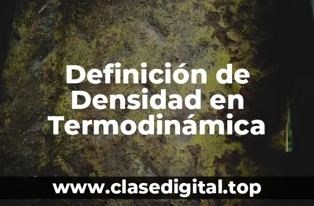 Definición de Densidad en Termodinámica