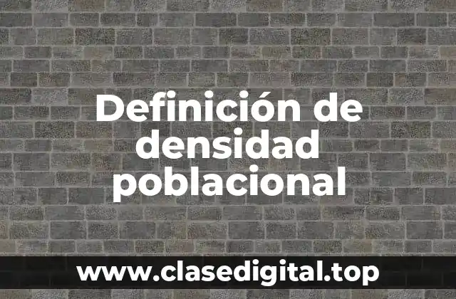 Definición de densidad poblacional