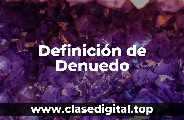 Definición de Denuedo