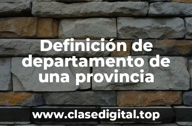 Definición de departamento de una provincia