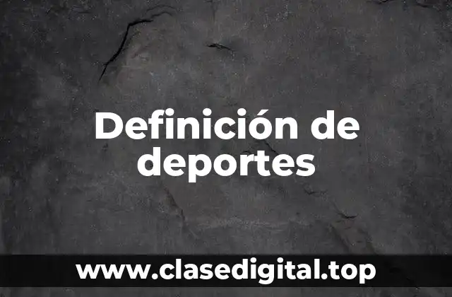 Definición técnica de deportes
