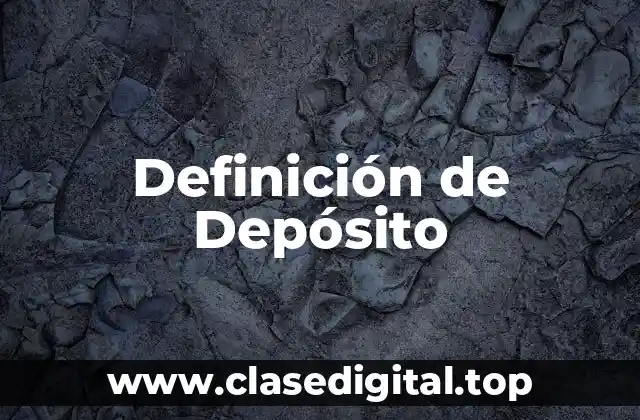 Definición de Depósito