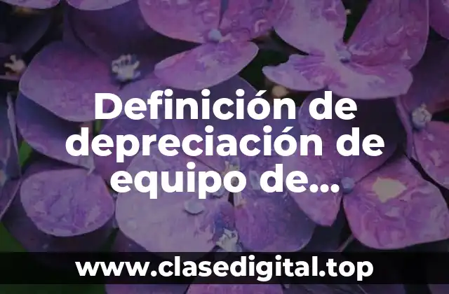 Definición de depreciación de equipo de transporte
