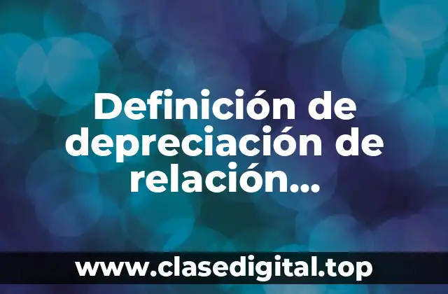 Definición de depreciación de relación interespecífica