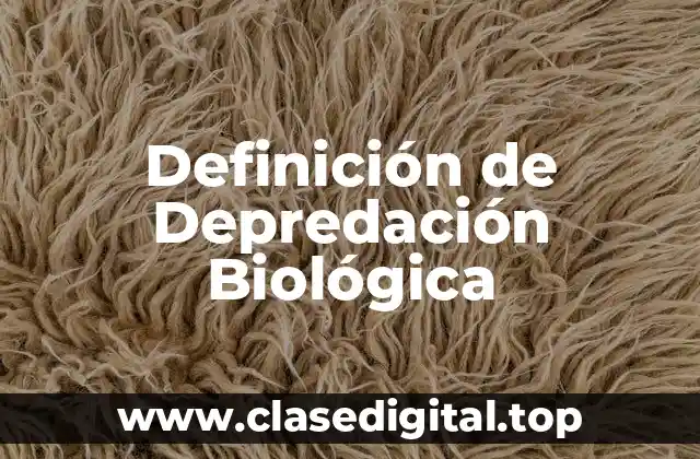 Definición de Depredación Biológica