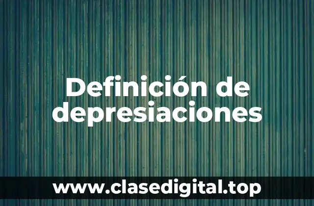 Definición de depresiaciones