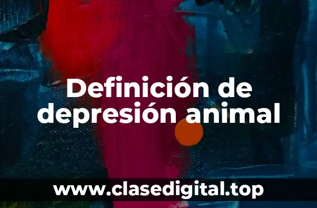 Definición de depresión animal