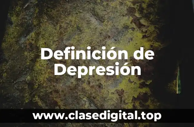 Definición de Depresión