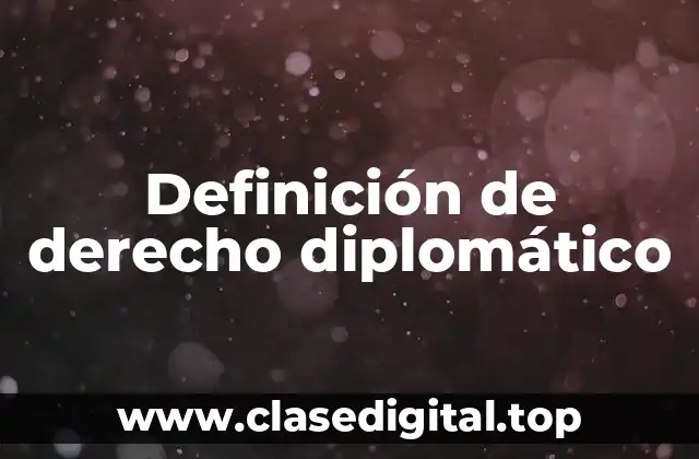 Definición de derecho diplomático