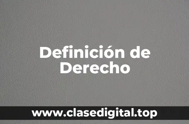 Definición de Derecho