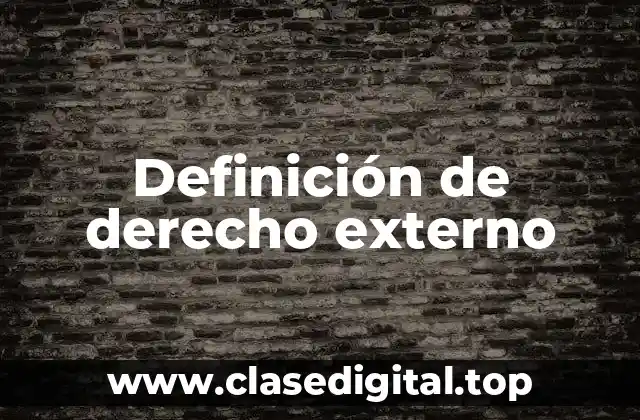 Definición de derecho externo