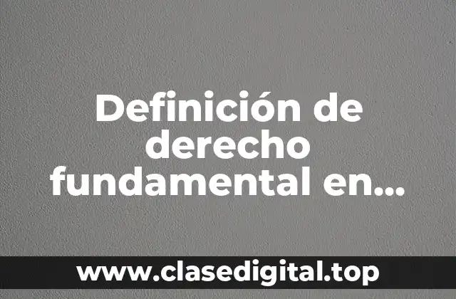 Definición de derecho fundamental en México